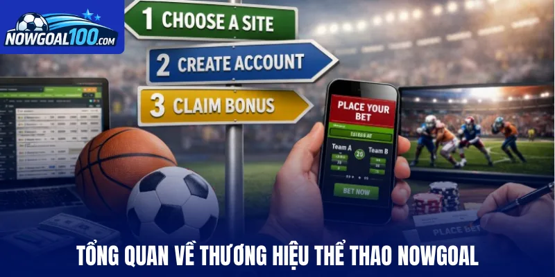 Tổng quan về thương hiệu thể thao Nowgoal